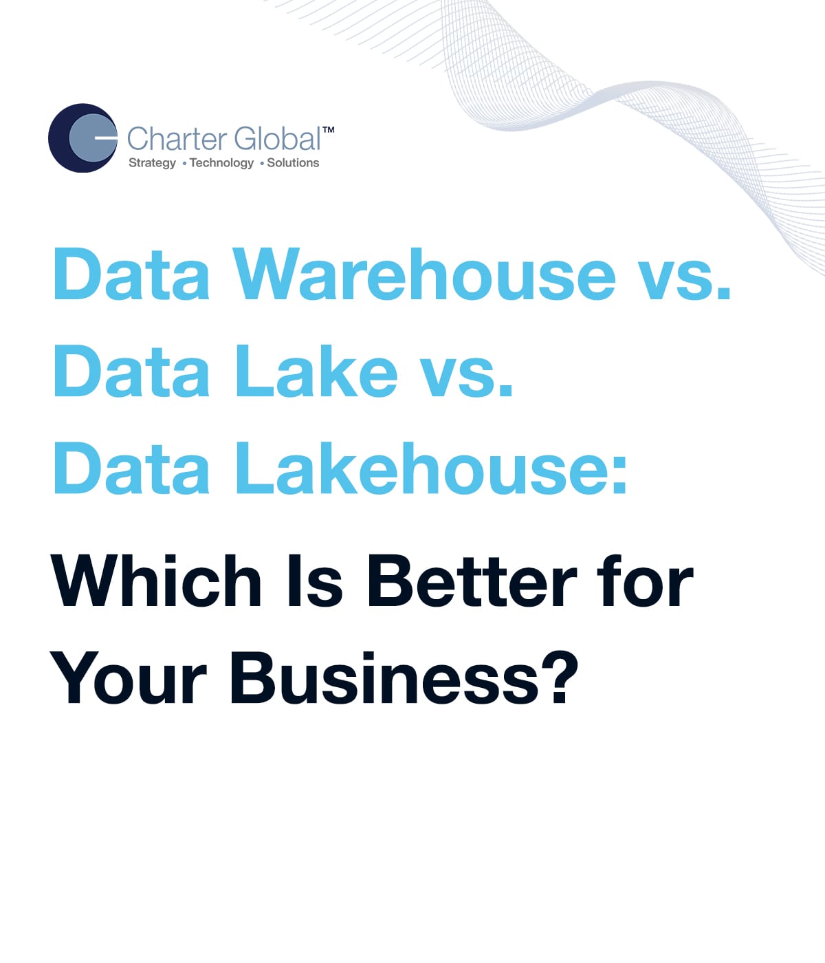 Data Warehouse vs Data Lake vs Data Lakehouse - 01