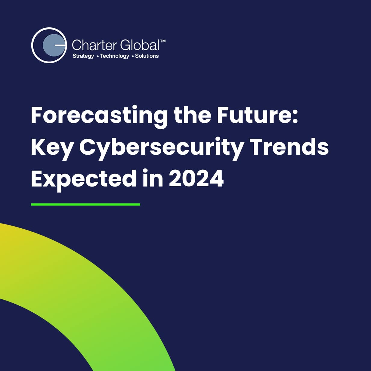 Forecasting the Future Key Cybersecurity Trends Expected in 2024-01